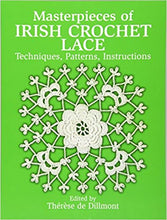 Load image into Gallery viewer, Masterpieces of Irish Crochet Lace