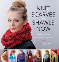 Load image into Gallery viewer, Knit Scarves and Shawls Now