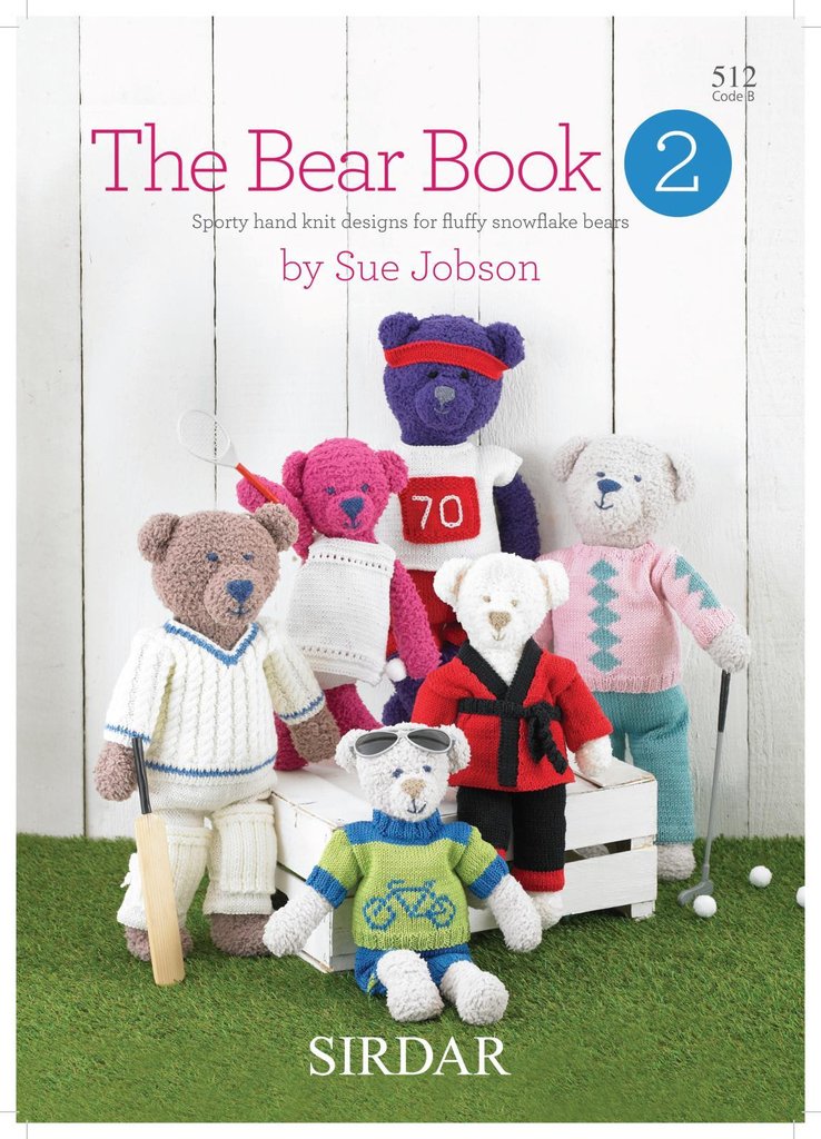 Sirdar The Bear Book 2: Book 512 by Sue Jobson